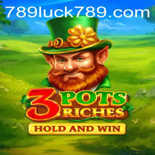 Exploring the World of 3potsRiches: A New Era of Gaming with LUCK789
