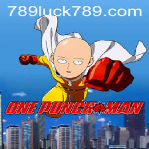 Unleashing the Adventure in OnePunchMan: A Comprehensive Guide Featuring LUCK789
